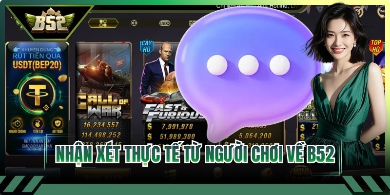 Nhận xét thực tế từ người chơi lâu năm về B52