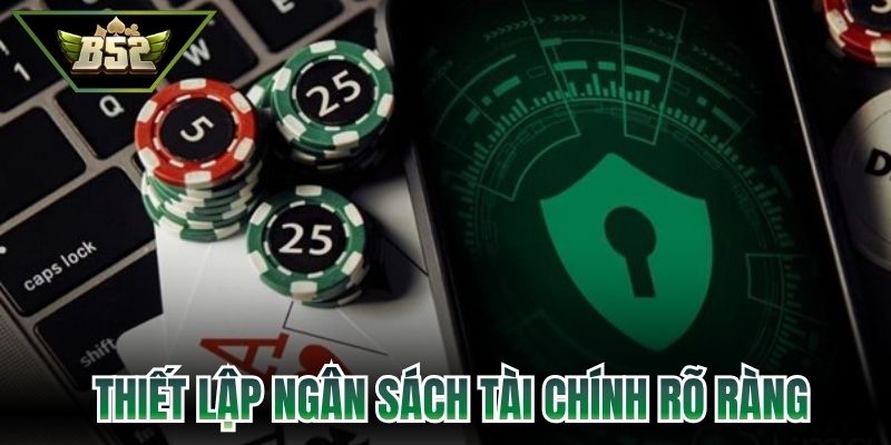 Thiết lập ngân sách tài chính rõ ràng, ngăn chặn tiêu xài 