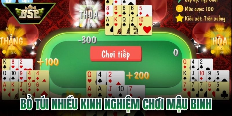Bỏ túi nhiều kinh nghiệm chơi mậu binh B52