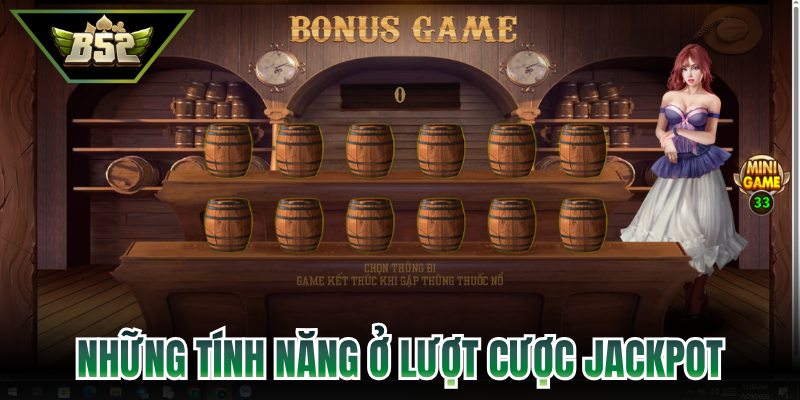 Những tính năng ở lượt cược jackpot