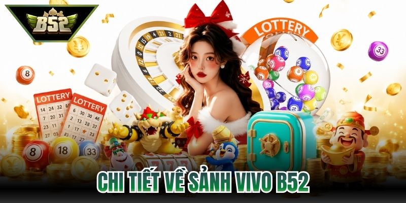 Chi tiết về sảnh Vivo B52